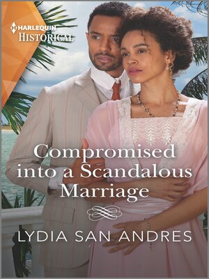 cover image of Compromised into a Scandalous Marriage